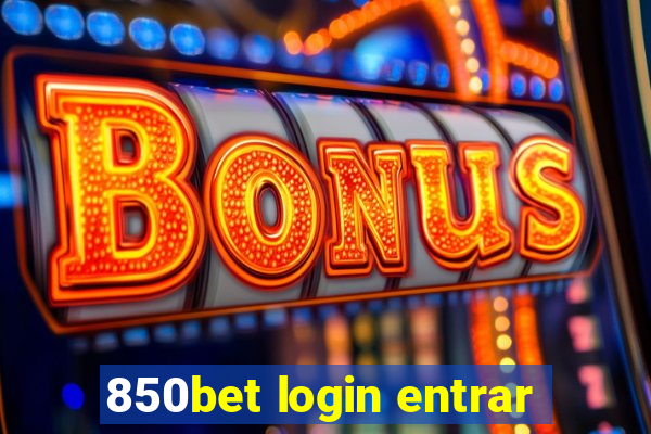 850bet login entrar